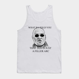 what if i told you Tank Top